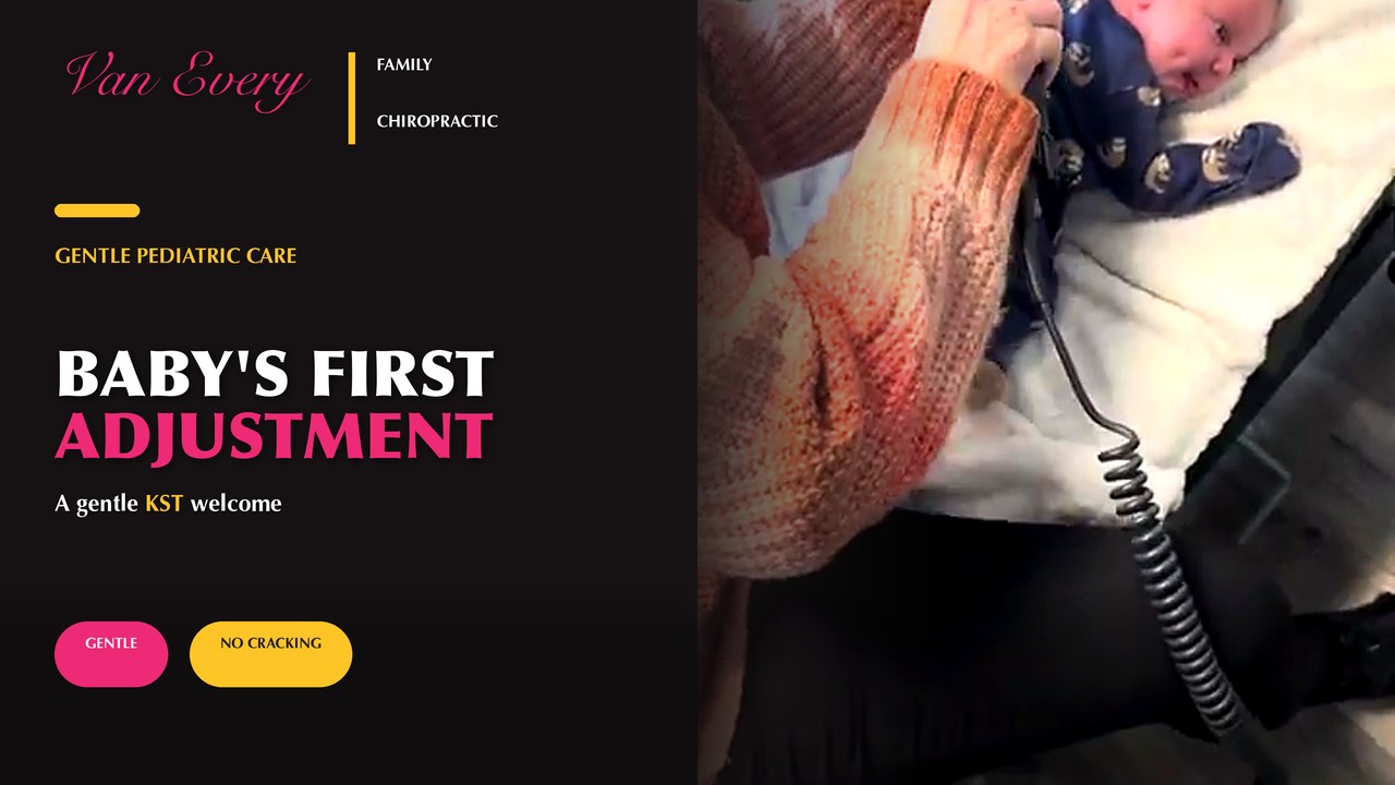 BABY'S FIRST ADJUSTMENT